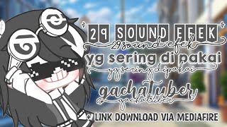 29 sound efek yg sering dipakai gachatuber + link download via mediafire || link in desk