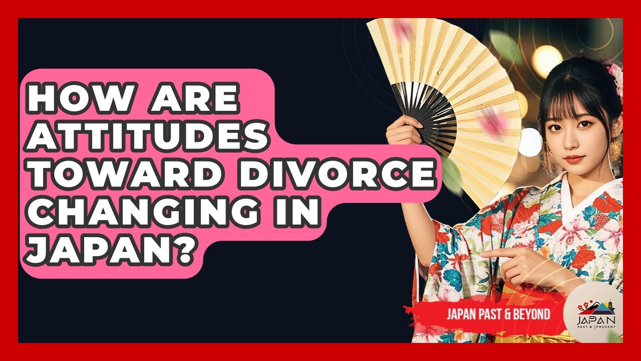 Changing Japanese Attitudes Toward〜 How Are Attitudes Toward Divorce Changing In Japan? - Japan