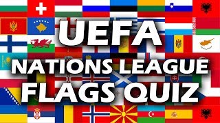 UEFA Nations League Flags Quiz - All 55 Flags - How Many Can You Get?