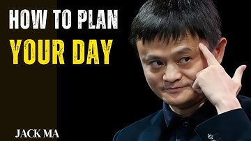 How to Plan Your Day Like a CEO || JACK MA