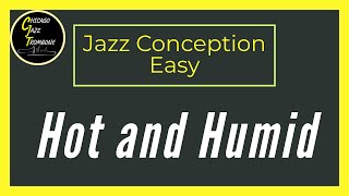 Hot and Humid - Jim Snidero - Easy Jazz Conception for Trombone