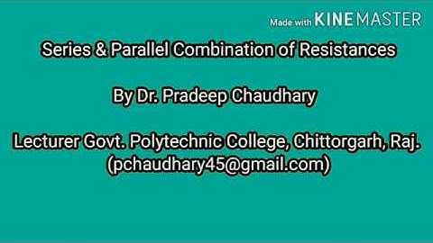 Series & Parallel Combination of Resistances| 102 | Dr. Pradeep Chaudhary | GPC CHITTORGARH