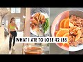 WHAT I ATE TO LOSE 42 LBS | WEIGHT LOSS MEAL PLAN FOR WOMEN | full day of eating + healthy recipes