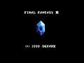 ファイナルファンタジーIII (FC) 全クリア (ノーカット)