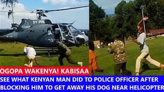 Kenyans In Shock After Man Confronts Police Over Dog Near Helicopter..