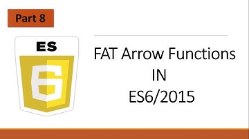 #8, Fat Arrow Function In Modern JavaScript, ES6