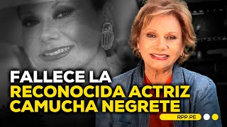 Camucha Negrete Falleció A Los 80 Años Breaking
