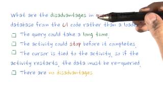 Disadvantages Quiz - Developing Android Apps