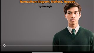Ramadhan Song | Repent, Reflect, Repeat | Soulful Rap of Redemption | Monogis #Ramadhan #Rap #Viral