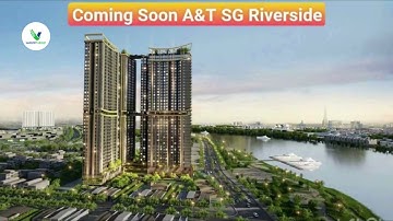 Dự Án A&T Sài Gòn Riverside: Công Bố Pháp Lý & Quy Hoạch Chi Tiết Khu Căn Hộ Ven Sông