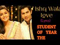 Ishq Wala Love - SOTY Full Song (Lyrics)। Alia Bhatt, Varun Dhawan, Siddharth।Neeti Mohan, Shekhar।