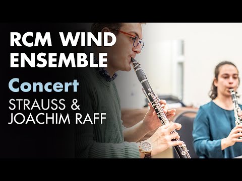 RCM Wind Ensemble: Strauss & Joachim Raff