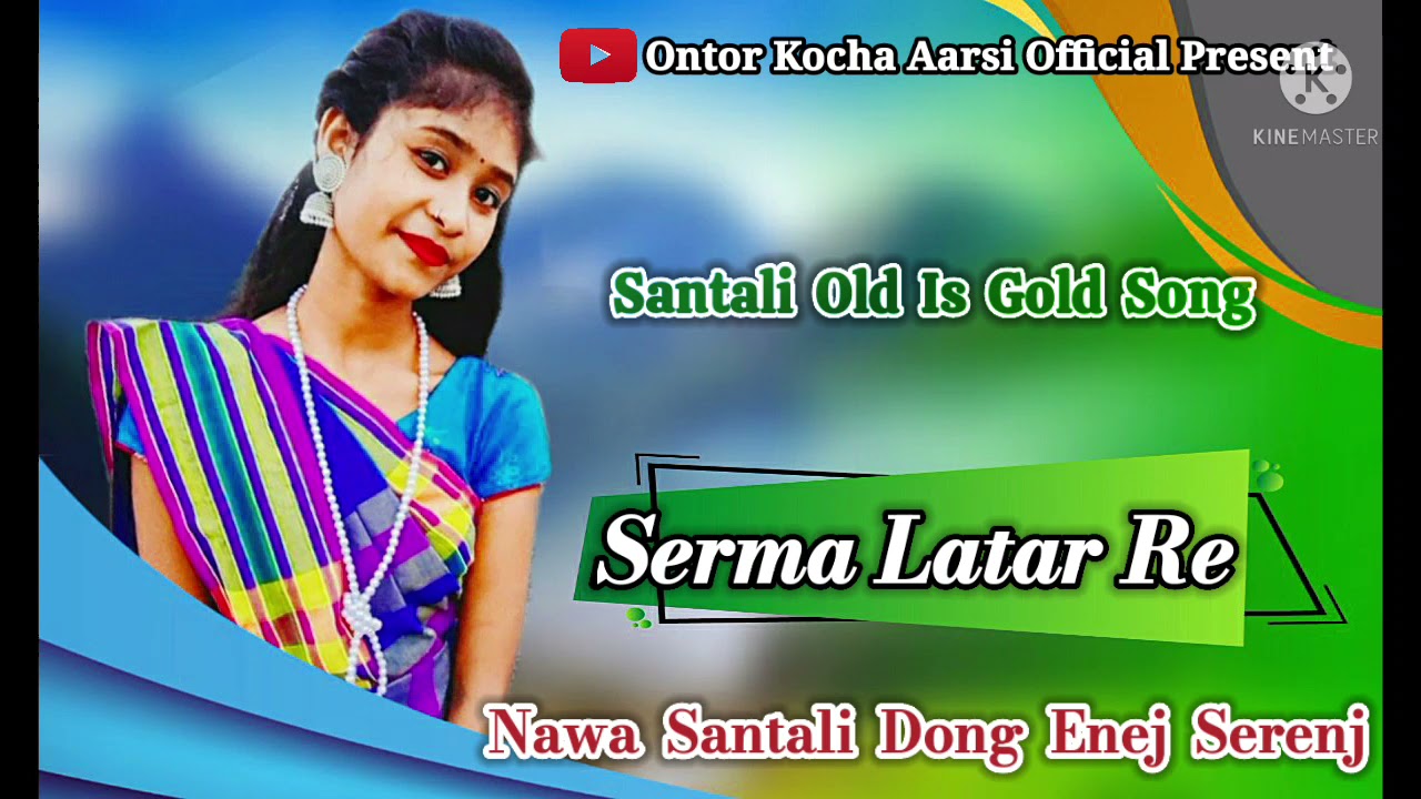 Serma Latar Re Dharti Chetan Re Bharat Disom Tabon Sona Disom  Santali Song Video 2021