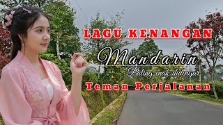 Lagu Mandarin Kenangan Teman Perjalanan