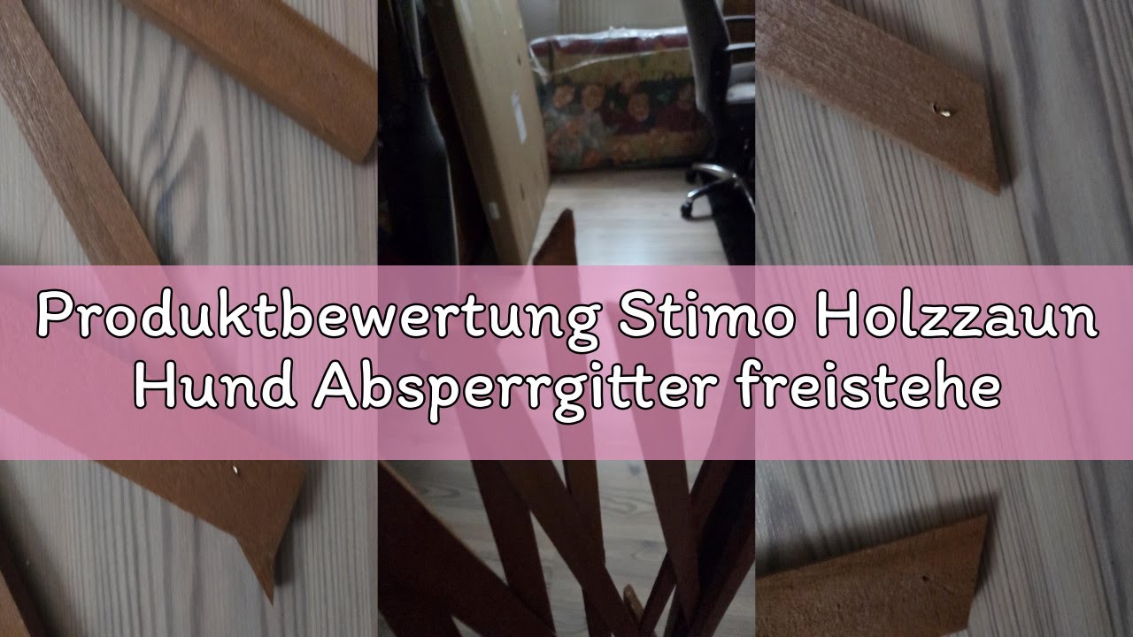 Produktbewertung Stimo Holzzaun Hund Absperrgitter freistehend flexibel einstellbar Scherengitter Tü