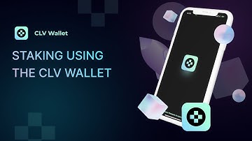 Staking using the CLV wallet.