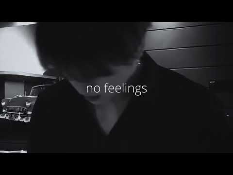 килджо – no feelings (slowed down and reverb)