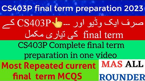 CS403p final term preparation|cs403p final term preparation 2023|#cs403pfinaltermpreparation