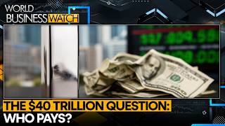 America’s Debt Clock Is Running Faster | WION World Business Watch