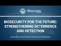 Biosecurity for the Future: Strengthening Deterrence and Detection