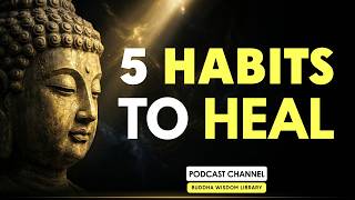 Buddha Wisdom Library | Buddhist Teachings | 5 Zen Habits That Will Keep Your Mind and Body Healthy