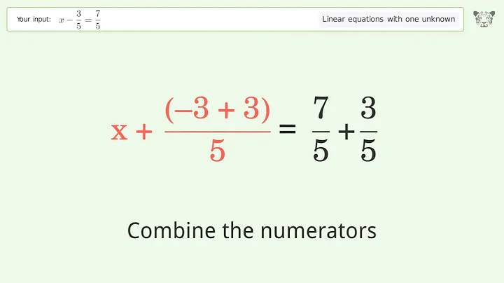 Linear equation with one unknown: Solve x-3/5=7/5 step-by-step solution