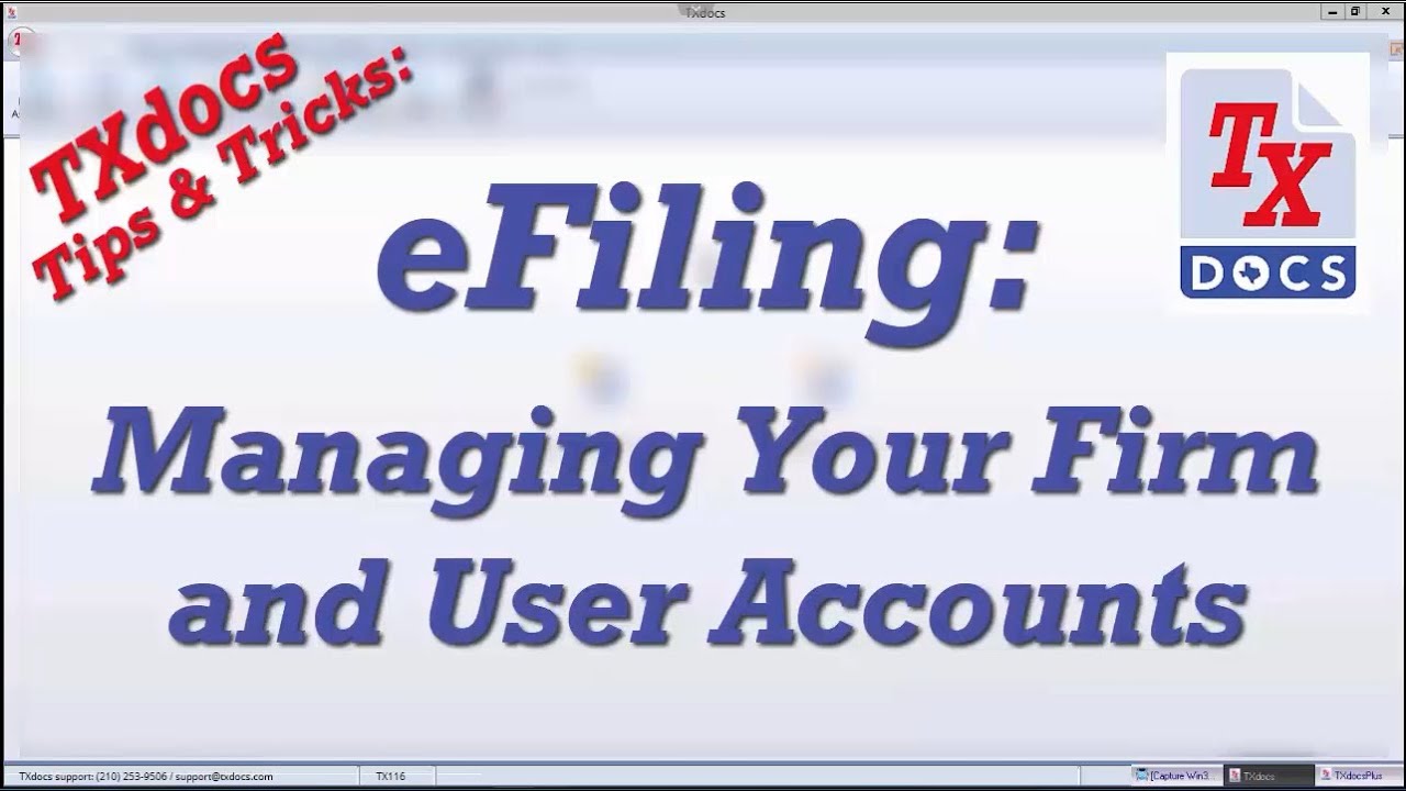 TXdocs eFiling - Managing Your Firm Tips and Tricks - YouTube