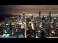 [10 Hours] Chicago at Night, Time Lapse - Video & Audio [1080HD] SlowTV