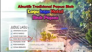 Lagu Natal Papua Biak - MAK BESO BAIRO - Musik Akustik Biak