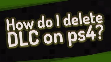 How do I delete DLC on ps4?