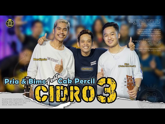 CIDRO 3 - BIMO u0026 PRIA FEAT CAK PERCIL class=