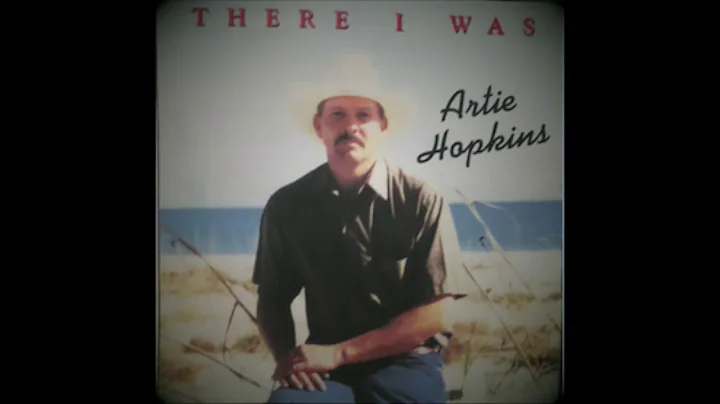 Artie Hopkins - There I was