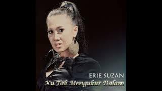 Erie Suzan Ku tak mengukutr dalam