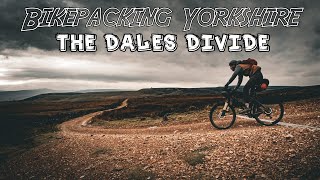 BIKEPACKING YORKSHIRE  THE DALES DIVIDE