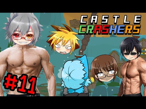 Castle Crashers #11 - ยามศึกเรารบ...ยามสงบเราประชันกล้าม ft.Gone,Grean,Sora