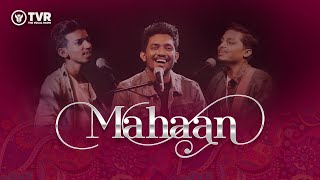 Video thumbnail of "Mahaan | The Vocal Room Ft. Pratik Gaste, Shrujal Gamit - Joseph Raj Allam"