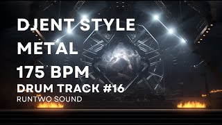 Djent Style Drum Track | 175 BPM