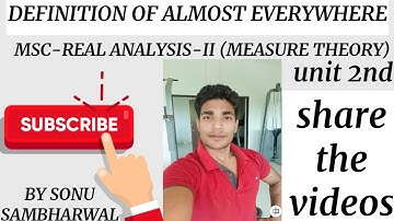 Definition of almost everywhere in measure theory by Sonu  Sambharwal unit 2nd MSC
