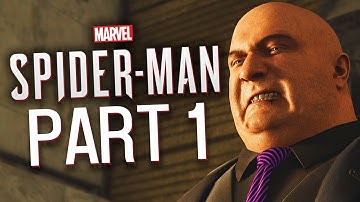 Spider-Man PS4 Gameplay Walkthrough - Part 1 - TAKE DOWN FISK! (Marvel
