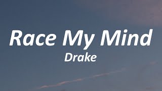 Drake - Race My Mind (Lyrics)