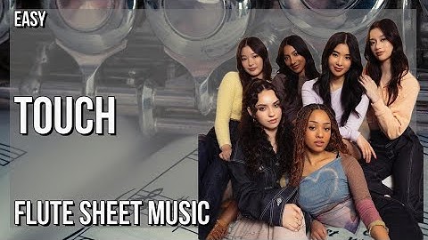 Flute Sheet Music: How to play Touch by Katseye