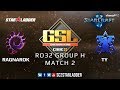 2019 GSL Season 2 Ro32 Group H Match 2: Ragnarok (Z) vs TY (T)