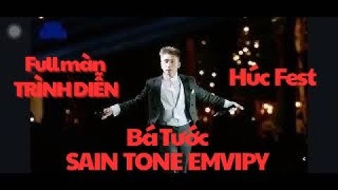 FULL HÚC FEST SƠN TÙNG MTP Intro đẳng cấp HƠN MƯỜI NĂM-  - Sain Tone emvipy