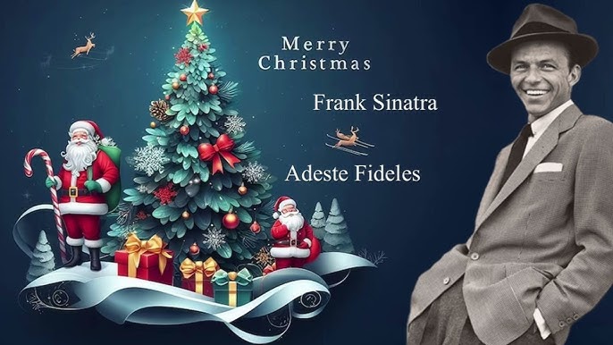Frank Sinatra - Adeste Fideles, Christmas Songs & Music