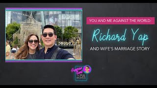 You and me against the world: Richard Yap and wife's marriage story | Surprise Guest with Pia