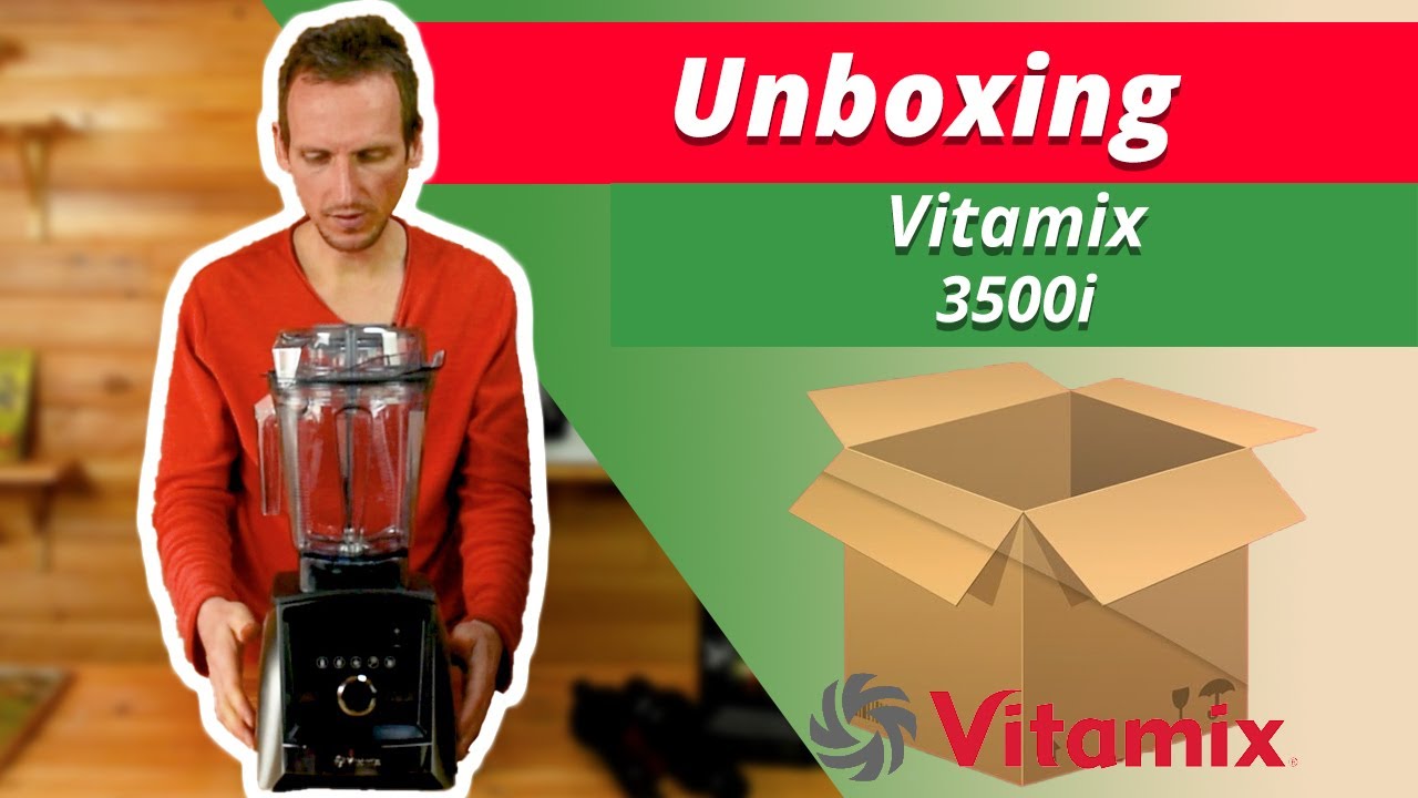 Vitamix a3500i Hochleistungsmixer / Standmixer / Mixer Unboxing YouTube