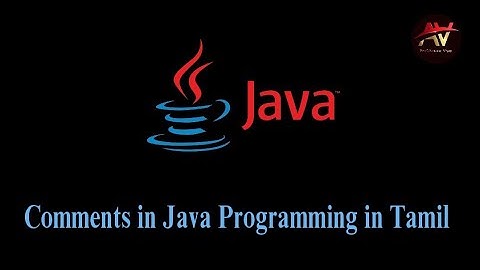 Comments in Java Programming (Tamil) | Prof.Antony Vijay