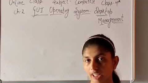 Class- 4th chapter- 2nd GUI Operating System- Desktop Management (part-  1)