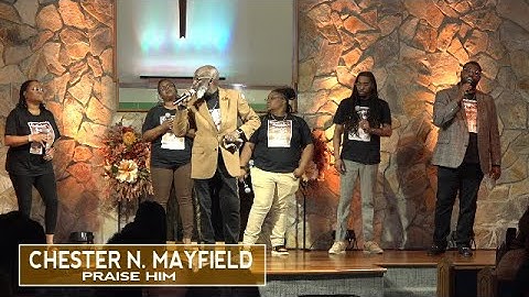 Chester Mayfield ft. Jason Walker, Malcolm Himes & Co. – Praise Him (Southside Homecoming 2023)