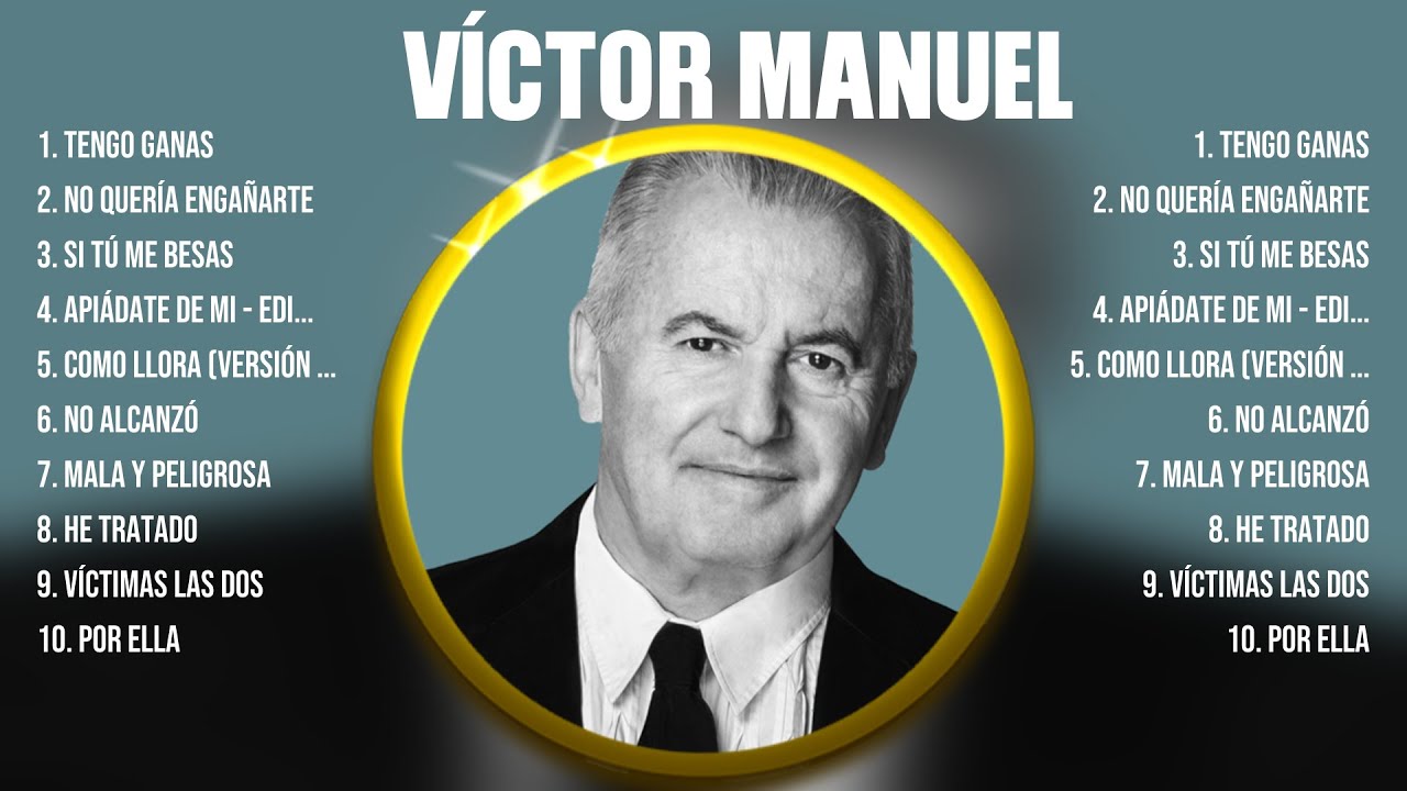 Víctor Manuel ~ Greatest Hits Full Album ~ Best Old Songs All Of Time ...